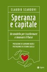 Speranza e capitale - Claudio Scardovi - 9788823882478