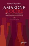 Amarone e oltre - Sandro Boscaini - 9788823884939