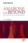 Amarone and beyond - Sandro Boscaini - 9788823885677