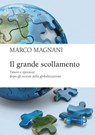 Il grande scollamento - Marco Magnani - 9788823887435