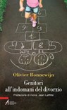 Genitori all'indomani del divorzio - Olivier Bonnewijn - 9788825033182