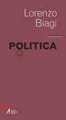 Politica - Lorenzo Biagi - 9788825034776