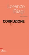 Corruzione - Lorenzo Biagi - 9788825039054