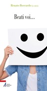 Beati voi... - Enzo Bianchi ; Renato Boccardo ; Maria Cristina Cruciani ; Nunzio Galantino ; Mauro M. Gambetti ; Salvatore Martinez ; Gianfranco Ravasi - 9788825041088