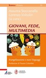 Giovani, fede, multimedia - Fausto Colombo ; AA.VV. - 9788825054620
