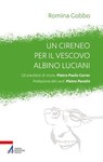 Un cireneo per il vescovo Albino Luciani - Romina Gobbo - 9788825057126