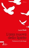 L'aria nuova dello Spirito - Luca Vitali - 9788825057553