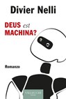 Deus est machina? - Divier Nelli - 9788825203578
