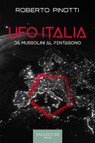 Ufo Italia - Roberto Pinotti - 9788825204063