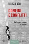 Confini e conflitti - Fabrizio Noli - 9788825204216
