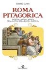 Roma pitagorica - Roberto Quarta - 9788827225233