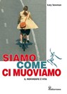 Siamo come ci muoviamo - Katy Bowman - 9788827230572