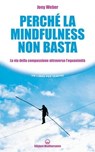 Perché la mindfulness non basta - Joey Weber - 9788827232804