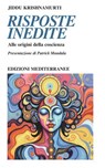 Risposte inedite - Jiddu Krishnamurti - 9788827234044