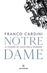 Notre Dame - Franco Cardini - 9788828205173