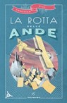 La rotta delle Ande - Christian Hill - 9788828209812