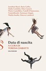Data di nascita - Jonathan Bazzi ; Ilaria Caffio ; Giulia Caminito ; Elisa Casseri ; Pietro Castellitto ; Damiano D'Innocenzo ; Fabio D'Innocenzo ; Fumettibrutti ; Tommaso Giagni ; Mattia Insolia ; Ginevra Lamberti - 9788828211754
