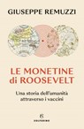 Le monetine di Roosevelt - Giuseppe Remuzzi - 9788828211853