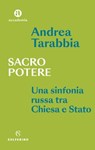 Sacro potere - Andrea Tarabbia - 9788828212140