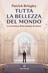 Tutta la bellezza del mondo - Patrick Bringley - 9788828213932
