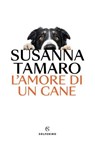 L'amore di un cane - Susanna Tamaro - 9788828216094