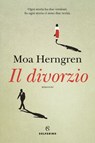 Il divorzio - Moa Herngren - 9788828216148