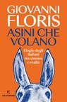 Asini che volano - Giovanni Floris - 9788828218548