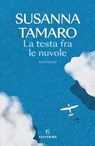 La testa fra le nuvole - Susanna Tamaro - 9788828219965