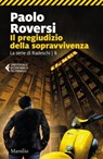 Il pregiudizio della sopravvivenza - Paolo Roversi - 9788829710966