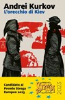L'orecchio di Kiev - Andrei Kurkov - 9788829719754
