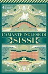 L'amante inglese di Sissi - Daisy Goodwin - 9788829720798