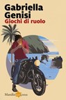 Giochi di ruolo - Gabriella Genisi - 9788829791019