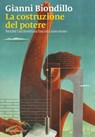 La costruzione del potere - Gianni Biondillo - 9788829794089