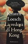 La vedova di Hong Kong - Kristen Loesch - 9788829795208