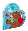 Shaped Books - With Love Daddy - M Gaule - 9788830312159