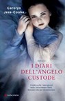 I diari dell'angelo custode - Carolyn Jess-Cooke - 9788830428508
