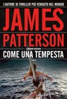 Come una tempesta - James Patterson ; Howard Roughan - 9788830430310