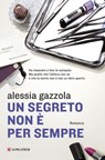 Un segreto non è per sempre - Alessia Gazzola - 9788830433793
