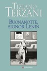 Buonanotte, signor Lenin - Tiziano Terzani - 9788830437302
