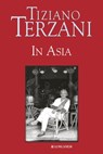 In Asia - Tiziano Terzani - 9788830437340