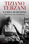 Un'idea di destino - Tiziano Terzani - 9788830440548