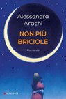 Non più briciole - Alessandra Arachi - 9788830443273