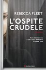 L'ospite crudele - Rebecca Fleet - 9788830454026