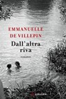 Dall'altra riva - Emmanuelle De Villepin - 9788830455658