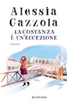 La Costanza è un'eccezione - Alessia Gazzola - 9788830460492