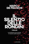 Il silenzio delle rondini - Marco De Franchi - 9788830464636