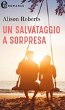 Un salvataggio a sorpresa (eLit) - Alison Roberts - 9788830500600