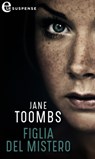 Figlia del mistero (eLit) - Jane Toombs - 9788830510999