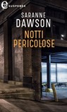 Notti pericolose (eLit) - Saranne Dawson - 9788830511187