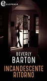 Incandescente ritorno (eLit) - Beverly Barton - 9788830511316